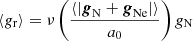 Mathematical equation: $$ \begin{aligned} \langle g_{\rm r} \rangle = \nu \left(\frac{\langle |{\boldsymbol{g}_{\rm N}} + {\boldsymbol{g}_{\rm Ne}}|\rangle }{a_0}\right) g_{\rm N} \end{aligned} $$