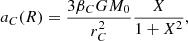 Mathematical equation: $$ \begin{aligned} a_C(R) = \frac{3 \beta _C G M_0}{r_C^2} \frac{X}{1+X^2}, \end{aligned} $$