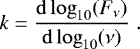 Mathematical equation: \begin{equation*}k=\frac{\mathrm{d}\log_{10}(F_{\nu})}{\mathrm{d}\log_{10}(\nu)}\;.\end{equation*}