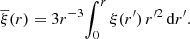 Mathematical equation: $$ \begin{aligned} \overline{\xi }(r) = 3r^{-3}\!\int _0^r\xi (r^\prime )\,r^{\prime 2}\,\mathrm{d}r^\prime . \end{aligned} $$