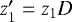 Mathematical equation: $z_1^{\prime} = z_1D$