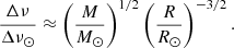 Mathematical equation: $$ \begin{aligned} \frac{\Delta \nu }{\Delta \nu _{\odot }} \approx \left(\frac{M}{{{M_\odot }}}\right)^{1/2}\left(\frac{R}{{{R_\odot }}}\right)^{-3/2}. \end{aligned} $$