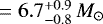 Mathematical equation: $\, = 6.7^{+0.9}_{-0.8}\,M_{\odot}$