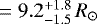 Mathematical equation: $\,= 9.2^{+1.8}_{-1.5}\,R_{\odot}$