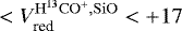 Mathematical equation: $<{V_{\textrm{red}}^{\mathrm{H^{13}CO^+,SiO}}}<+17$