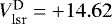 Mathematical equation: $V_{\rm{lsr}}^{\rm{D}}={+}14.62$