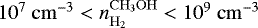 Mathematical equation: $10^7~\mathrm{cm^{-3}}<n_{\mathrm{H_2}}^{\mathrm{CH_3OH}}<10^9~\mathrm{cm^{-3}}$