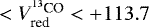 Mathematical equation: $<{V_{\textrm{red}}^{{}^{13}\textrm{CO}}} <+113.7$