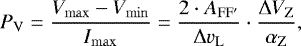 Mathematical equation: \begin{equation*}P_{\rm{V}} = \frac{V_{\rm{max}}-V_{\rm{min}}}{I_{\rm{max}}} = \frac{2 \cdot A_{\rm{FF\prime}}}{\Delta v_{\rm{L}}} \cdot \frac{\Delta V_{\rm{Z}}}{\alpha_{\rm{Z}}},\end{equation*}