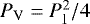 Mathematical equation: $P_{\rm{V}}=P_{\rm{l}}^{2}/4$
