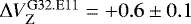Mathematical equation: $\Delta V_{\rm{Z}}^{\rm{G32.E11}}={+}0.6\pm0.1$