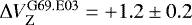 Mathematical equation: $\Delta V_{\rm{Z}}^{\rm{G69.E03}}={+}1.2\pm0.2$