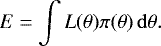 Mathematical equation: \begin{equation*} E=\int L(\theta) \pi(\theta) \, \mathrm{d}\theta .\end{equation*}