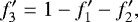Mathematical equation: \begin{equation*} f\prime_3 = 1-f\prime_1-f\prime_2 ,\end{equation*}