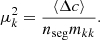 Mathematical equation: $$ \begin{aligned} \mu _k^2 = \frac{\langle \Delta c\rangle }{n_{\rm seg} m_{kk}}. \end{aligned} $$