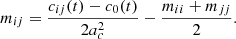 Mathematical equation: $$ \begin{aligned} m_{ij} = \frac{c_{ij}(t) - c_0(t)}{2 a_c^2} - \frac{m_{ii} + m_{jj}}{2}. \end{aligned} $$