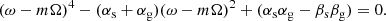 Mathematical equation: $$ \begin{aligned} (\omega -m\Omega )^4-(\alpha _{\rm s}+\alpha _{\rm g})(\omega -m\Omega )^2+(\alpha _{\rm s}\alpha _{\rm g}-\beta _{\rm s}\beta _{\rm g})=0. \end{aligned} $$