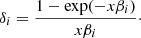 Mathematical equation: $$ \begin{aligned} \delta _i = \frac{1-\exp (-x\beta _i)}{x\beta _i}\cdot \end{aligned} $$