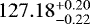 Mathematical equation: $127.18^{+0.20}_{-0.22}$