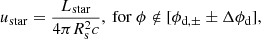 Mathematical equation: $$ \begin{aligned} u_{\rm star}=\frac{L_{\rm star}}{4\pi R_{\rm s}^2c},\ \mathrm {for}\ \phi \notin [\phi _{\rm d, \pm }\pm \Delta \phi _{\rm d}], \end{aligned} $$