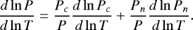 Mathematical equation: \begin{equation*}\frac{d\ln P}{d\ln T}=\frac{P_c}{P}\frac{d\ln P_c}{d\ln T}+\frac{P_n}{P}\frac{d\ln P_n}{d\ln T} .\end{equation*}
