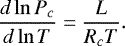 Mathematical equation: \begin{equation*}\frac{d\ln P_c}{d\ln T}=\frac{L}{R_cT} .\end{equation*}