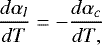 Mathematical equation: \[ \frac{d\alpha_l}{dT}=-\frac{d\alpha_c}{dT,} \]