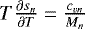 Mathematical equation: $T\frac{\partial s_n}{\partial T}=\frac{c_{vn}}{M_n}$