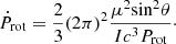 Mathematical equation: $$ \begin{aligned} \dot{P}_{\rm rot} = \frac{2}{3} {(2\pi )}^2 \frac{\mu ^2 \mathrm{sin}^2 \theta }{I c^3 P_{\rm rot}}\cdot \end{aligned} $$