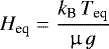 Mathematical equation: \begin{equation*}H_{\textrm{eq}}=\frac{k_{\textrm{B}}\,T_{\textrm{eq}}}{\upmu\,g}\end{equation*}