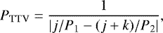 Mathematical equation: \begin{align*} P_{\textrm{TTV}}=\frac{1}{|j/P_1-(j+k)/P_2|}, \end{align*}