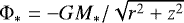 Mathematical equation: $\Phi_* = - GM_*/\sqrt{r^2+z^2}$