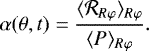 Mathematical equation: \begin{equation*}\alpha(\theta,t) = \frac{\langle \mathcal{R}_{R\varphi} \rangle_{R\varphi}}{\langle P \rangle_{R \varphi}}. \end{equation*}