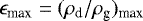 Mathematical equation: $\epsilon_{\textrm{max}}=(\rho_{\textrm{d}}/\rho_{\textrm{g}})_{\textrm{max}}$