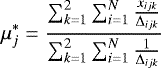 Mathematical equation: \begin{equation*}\mu_{j}^{*}=\frac{\sum_{k=1}^{2}\sum_{i=1}^{N}\frac{x_{ijk}}{\Delta_{ijk}}}{\sum_{k=1}^{2}\sum_{i=1}^{N}\frac{1}{\Delta_{ijk}}}\end{equation*}