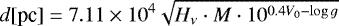 Mathematical equation: \[ d \textrm{[pc]}= 7.11\times 10^{4} \sqrt{H_{\nu}\cdot M\cdot 10^{0.4 V_0-\log g}} \]