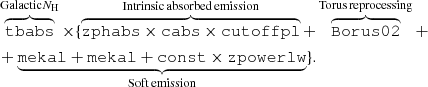 Mathematical equation: $$ \begin{aligned}&\overbrace{\mathtt{tbabs }}^{\mathrm{Galactic} N_{\rm H}}\times \{ \overbrace{\mathtt{zphabs \times cabs \times cutoffpl }}^{\mathrm{Intrinsic\,absorbed\,emission}} + \overbrace{\mathtt{Borus02 }}^{\mathrm{Torus\,reprocessing}} + \nonumber \\&+ \underbrace{\mathtt{mekal + mekal + const \times zpowerlw }}_{\mathrm{Soft\,emission}}\}. \end{aligned} $$