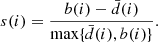 Mathematical equation: $$ \begin{aligned} s(i) = \frac{b(i)-\bar{d}(i)}{\mathrm{max}\{\bar{d}(i), b(i)\}}. \end{aligned} $$