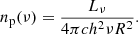 Mathematical equation: $$ \begin{aligned} n_{\rm p}(\nu )=\frac{L_{\nu }}{4\pi c h^2 \nu R^2}. \end{aligned} $$