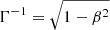 Mathematical equation: $ \Gamma^{-1}=\sqrt{1-\beta^2} $