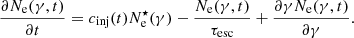 Mathematical equation: $$ \begin{aligned} \frac{\partial N_{\rm e}(\gamma , t)}{\partial t} = c_{\mathrm{inj}}(t) N^\star _{\rm e}(\gamma ) - \frac{N_{\rm e}(\gamma , t)}{\tau _{\mathrm{esc}}} + \frac{\partial {\gamma } N_{\rm e}(\gamma , t)}{\partial \gamma }. \end{aligned} $$
