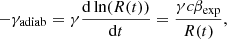Mathematical equation: $$ \begin{aligned} -{\gamma }_\text{adiab} = \gamma \frac{\mathrm{d} \ln (R(t))}{\mathrm{d} t} = \frac{\gamma c \beta _{\exp } }{R(t)}, \end{aligned} $$