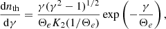 Mathematical equation: $$ \begin{aligned} \frac{\mathrm{d} n_{\mathrm{th} }}{\mathrm{d} \gamma } = \frac{\gamma (\gamma ^2-1)^{1/2}}{\Theta _e K_2(1/\Theta _e)} \exp \left(-\frac{\gamma }{\Theta _e}\right), \end{aligned} $$