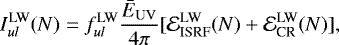 Mathematical equation: \begin{equation*}I_{ul}^{\textrm{LW}}(N)=f_{ul}^{\textrm{LW}}\frac{\bar E_{\textrm{UV}}}{4\pi}[\mathcal{E}^{\textrm{LW}}_{\textrm{ISRF}}(N)+\mathcal{E}^{\textrm{LW}}_{\textrm{CR}}(N)] ,\end{equation*}