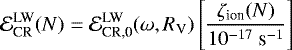 Mathematical equation: \begin{equation*}\mathcal{E}^{\textrm{LW}}_{\textrm{CR}}(N)= \mathcal{E}^{\textrm{LW}}_{\textrm{CR,0}}(\omega,R_{\textrm{V}})\left[\frac{\zeta_{\textrm{ion}}(N)}{10^{-17}~\textrm{s}^{-1}}\right] \end{equation*}