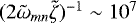 Mathematical equation: $(2 \tilde{\omega}_{mn}\tilde{\zeta})^{-1} \sim 10^{7}$