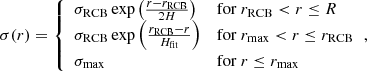 Mathematical equation: $$ \begin{aligned} \sigma (r) = {\left\{ \begin{array}{ll} \sigma _{\rm RCB} \exp \left(\frac{r-r_{\rm RCB}}{2 H}\right)&\mathrm{for} \ r_{\rm RCB} < r \le R\\ \sigma _{\rm RCB} \exp \left(\frac{r_{\rm RCB}-r}{H_{\rm fit}}\right)&\mathrm{for} \ r_{\rm max} < r \le r_{\rm RCB}\\ \sigma _{\rm max}&\mathrm{for} \ r\le r_{\rm max}\\ \end{array}\right.}, \end{aligned} $$