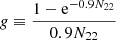 Mathematical equation: $ {g} \equiv \frac{1-\mathrm{e}^{-0.9N_{22}}}{0.9N_{22}} $