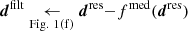 Mathematical equation: $ \boldsymbol{d}^\text{filt} \underset{\rm Fig.\ 1(f)}{\leftarrow} {\boldsymbol{d}^\text{res}} {-} {f}^\text{med} (\boldsymbol{d}^\text{res}) $