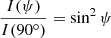 Mathematical equation: $$ \begin{aligned} \frac{I(\psi )}{I(90^\circ )} = \sin ^2 \psi \end{aligned} $$